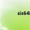 sis648（关于sis648的介绍）