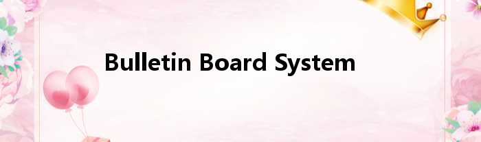 Bulletin Board System