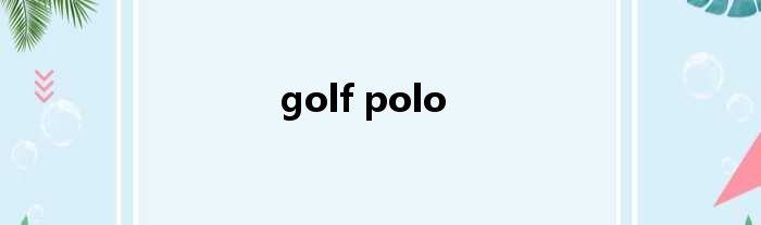 golf polo